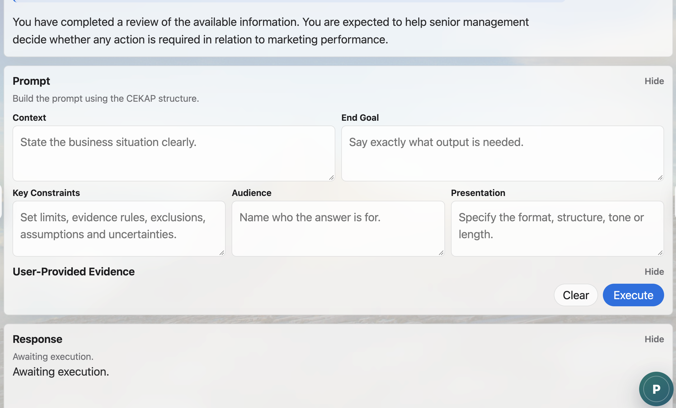 CEKAP prompt builder with Context, End Goal, Key Constraints, Audience and Presentation fields